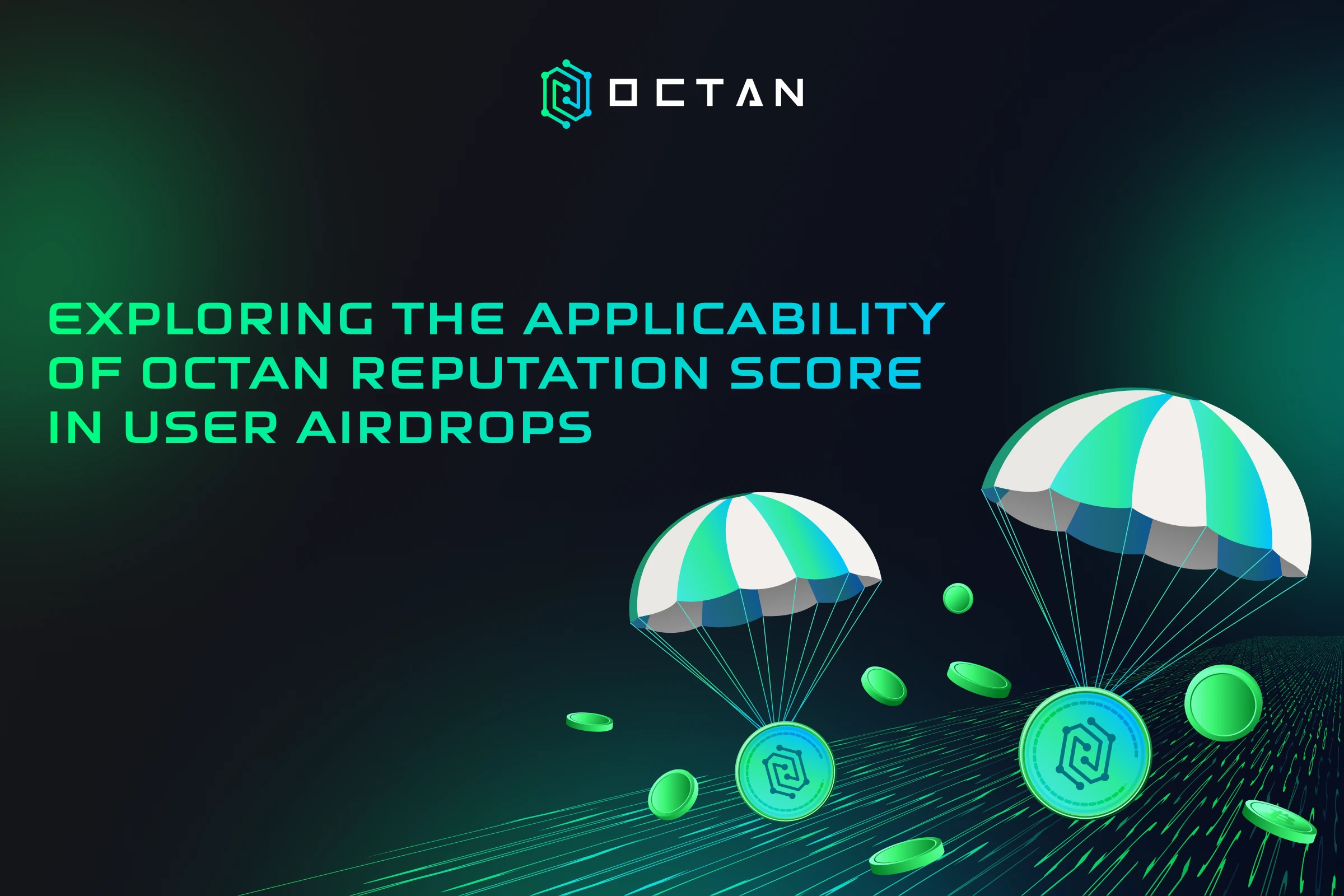 exploring the applicability of octan reputation score in user airdrops
